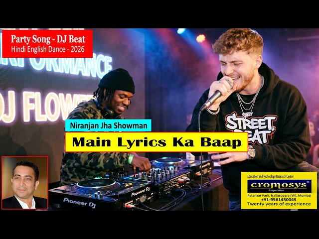 Main Lyrics Ka Baap | Hindi English Rap Party Dance Song 2026 | Niranjan Jha Showman | Cromosys