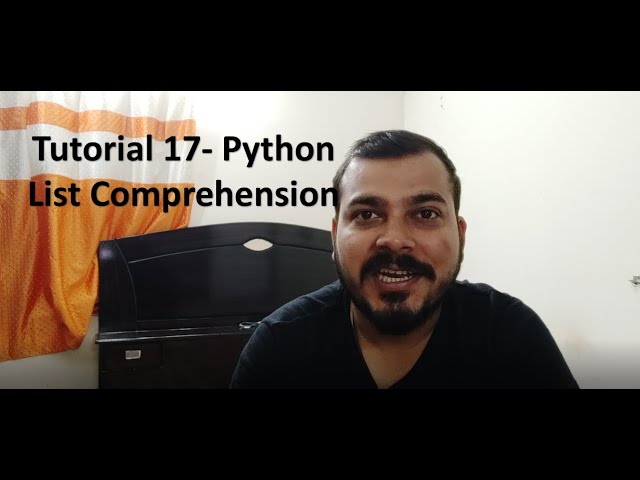 Tutorial 17- Python List Comprehension