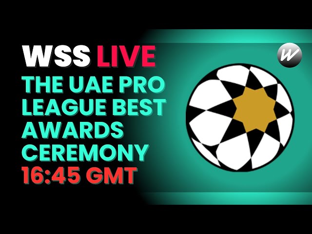 The UAE Pro League Best Awards ceremony LIVE from Abu Dhabi @ 16:45GMT | WeShow Sports |