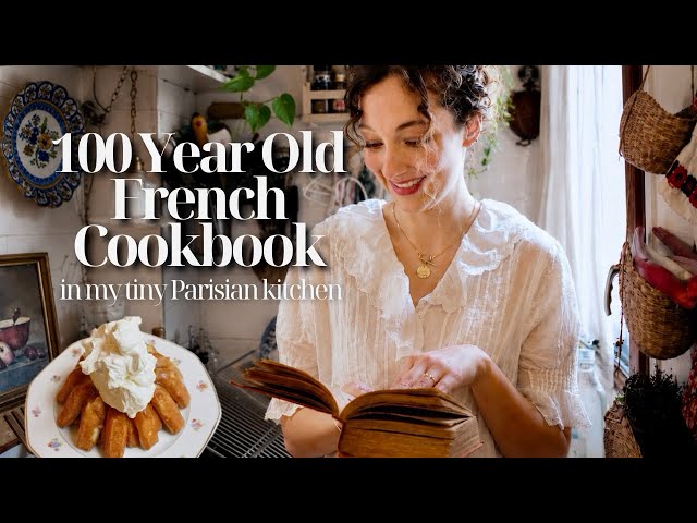 I Cooked From a 100-Year-Old French Cookbook in My Tiny Parisian Kitchen 🇫🇷