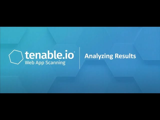 Analyzing Vulnerability Results in Tenable.io Web App Scanning