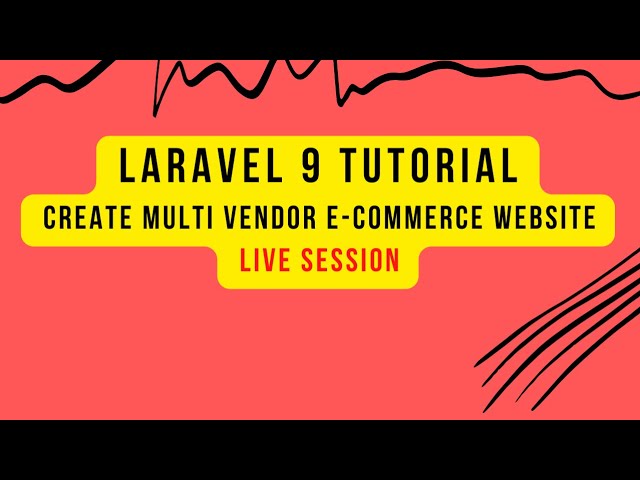 Laravel 9 Tutorial | Laravel 9 Live Session | Create Multi Vendor Ecommerce Website in Laravel 9