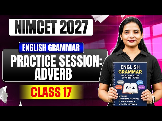 NIMCET 2027 English Grammar | Adverb Practice Session | Class 17 | NIMCET English