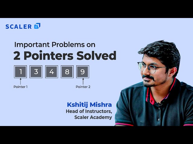 Two Pointer Technique Made Easy | Important Two Pointer Problems Solved Step by Step 2026