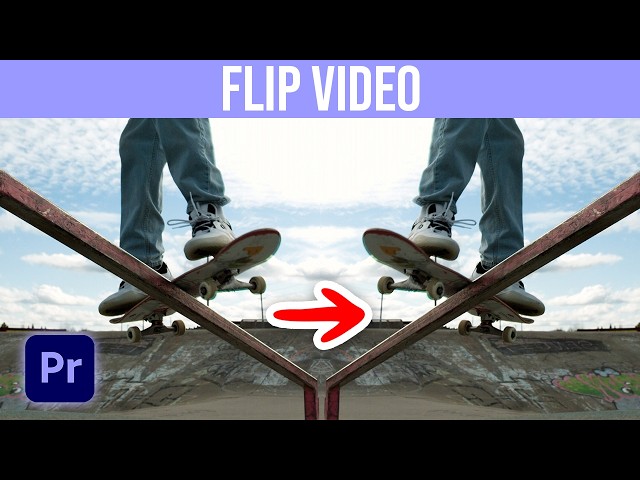 How To Flip Video In Premiere Pro