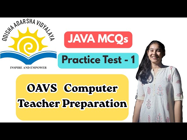 JAVA MCQs Practice Test - 1 | OAVS Computer Teacher | Introduction to Java