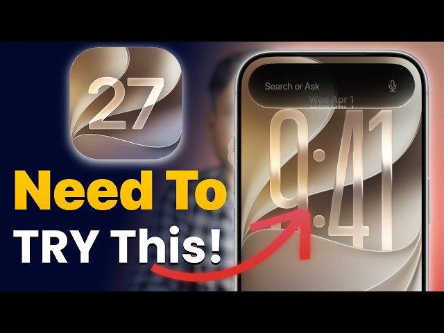 iOS 27: First 10 New Things You Need to Try on iPhone After Installing iOS 27