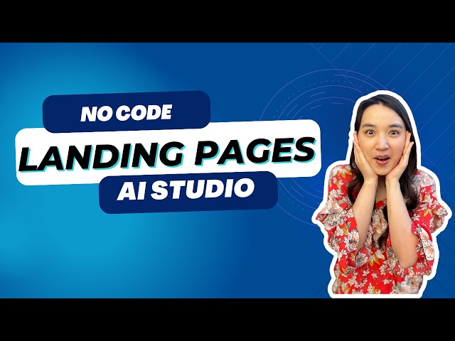 How To Use AI Studio to Create a Landing Page