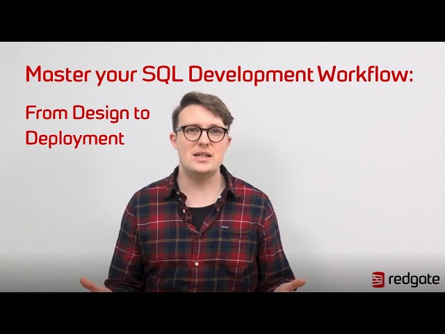 SQL Server development workflow: from design to deployment