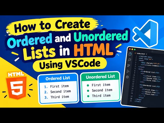 HTML Tutorials / Creating Ordered and Unordered Lists in HTML / Coding Tutorial 