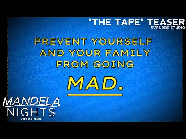 MANDELA NIGHTS - "The Tape" TEASER