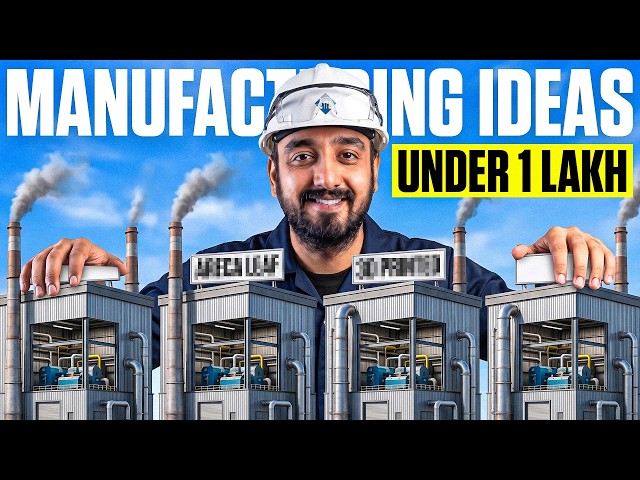 4 Manufacturing Businesses You Can Start Under ₹1 Lakh | 2026