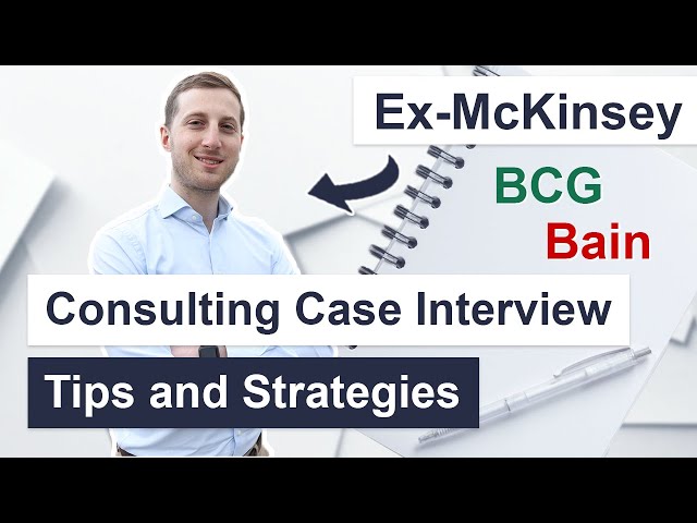 Consulting Case Interview Tips - How to get into Consulting