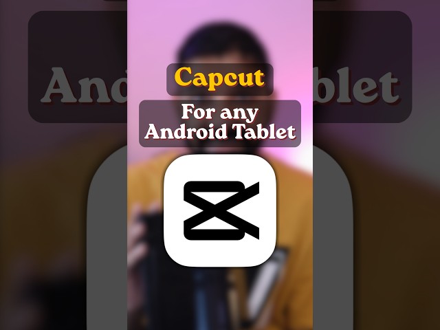 How to Download & Use Capcut on Android Tablet!