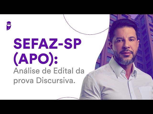 SEFAZ SP Exam - APO: Discursive Exam Syllabus Analysis