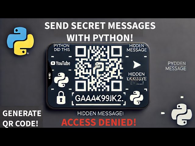 Send SECRET Message Inside a QR Code using a Python Script!