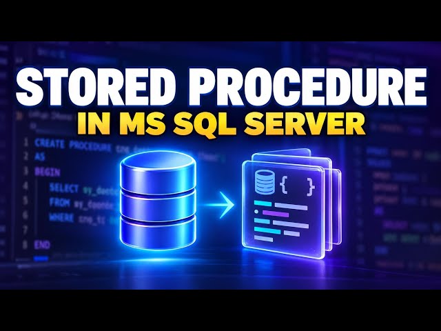 SQL Server Stored Procedure Explained with Examples | Beginner Tutorial 
