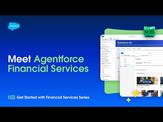 Meet Agentforce Financial Services | Get Started with Financial Services