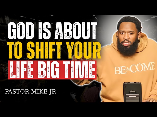 God Has Spoken: A Powerful Shift Is About to Change Your Life I Pastor Mike Jr
