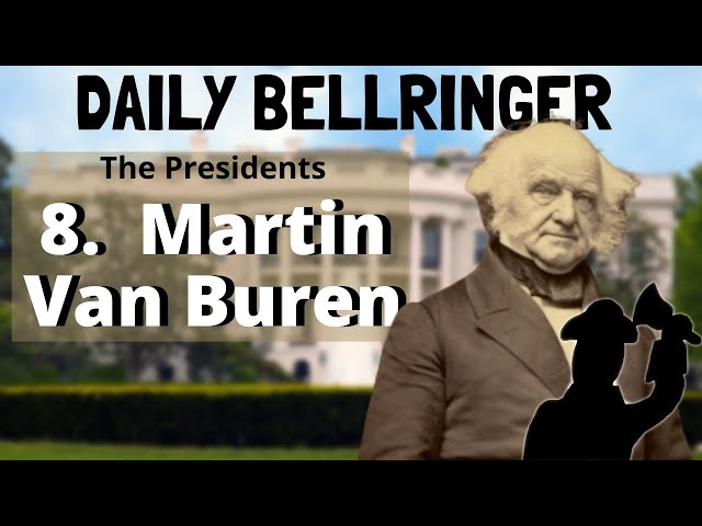 Martin Van Buren Biography | America's Eighth President | DAILY BELLRINGER