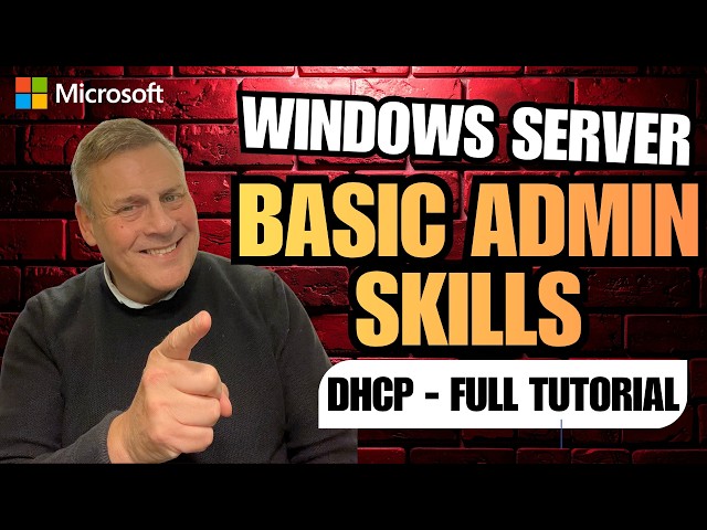 Windows Server Basic Admin Skills. DHCP