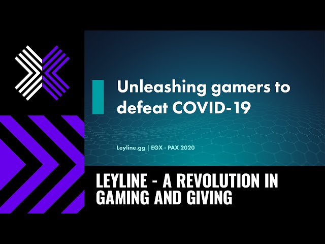 Leyline - A revolution in gaming and giving -