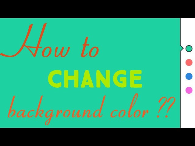 How To Change Background-Color - Code Tutorials