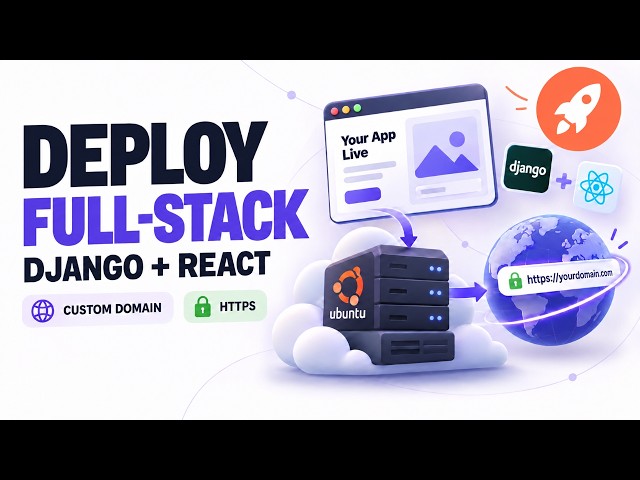 How to Deploy a Full-Stack App on Ubuntu (Django + React)