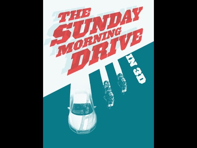 The Sunday Morning Drive - 3D