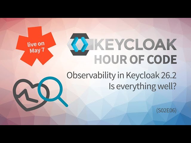 Observability in Keycloak 26.2 - Is everything well?