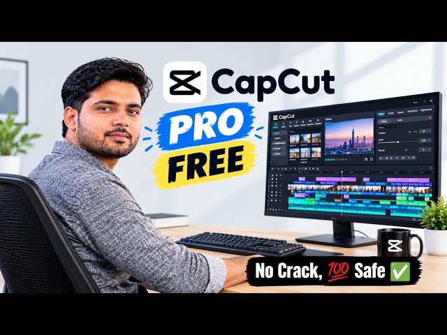 How to Get CapCut Pro FREE on PC (2026) – NO Crack / 100% Working Method!