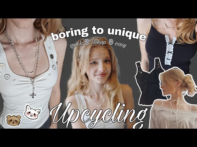 Nothing to Wear? ꩜ These Cute Upcycling Projects Will Save You! | Aesthetic & Beginner-Friendly