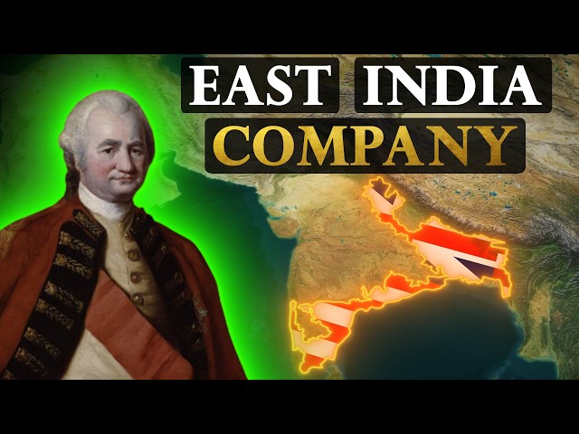 The Entire History of the East India Company