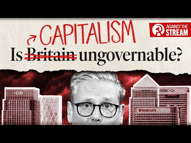 Capitalism is ungovernable. | AGAINST THE STREAM
