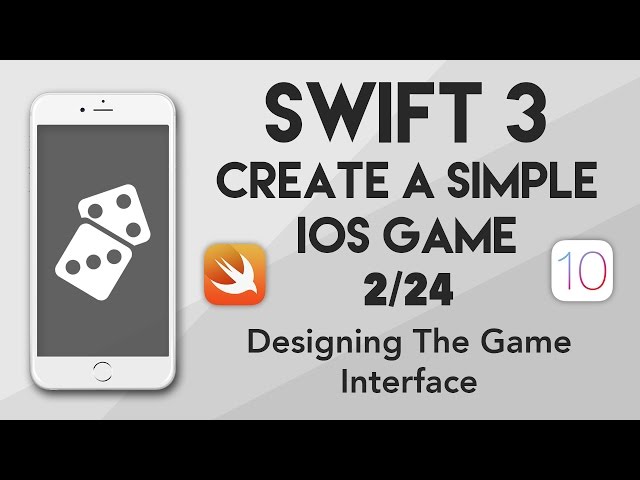 Swift 3 Create A iOS Game #2 - Designing The Game Interface