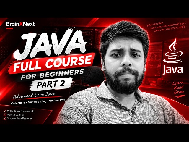 Java Full Course for Beginners | Part 2 | Advanced Core Java | BrainXNext