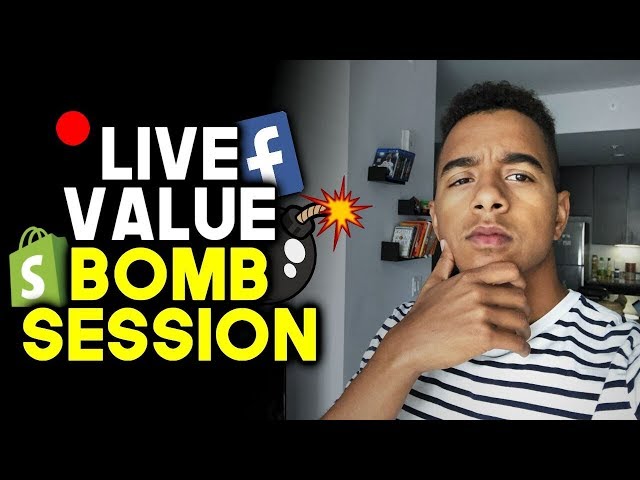 Shopify Dropshipping LIVE Value Bomb Session (2018 Strategies)