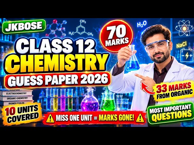 JKBOSE Class 12 Chemistry Guess Paper 2026 | 70 Marks | Most Important Questions 🔥