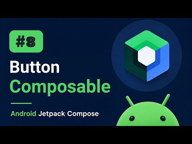 Mastering Android Jetpack Compose #8 - Button Composables