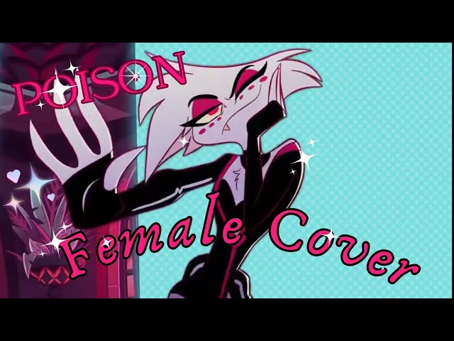 Poison [Hazbin Hotel] - Female Cover by Harpy