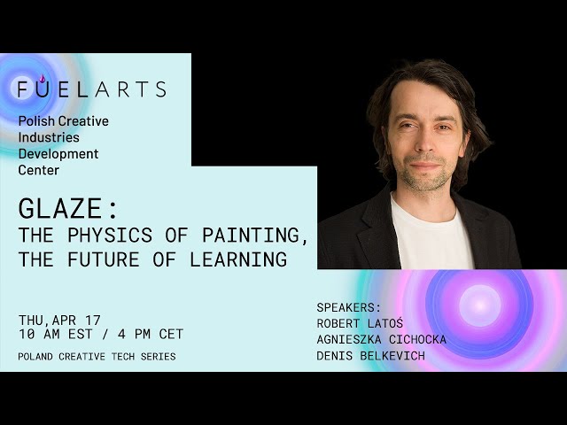 GLAZE: The Physics of Painting, The Future of Learning