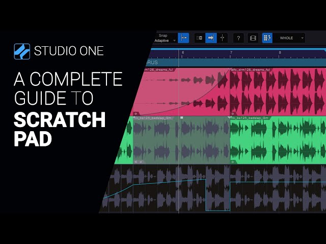 A guide to the Studio One 6 SCRATCH PAD - complete walkthrough tutorial