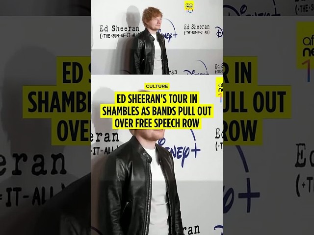 Ed Sheeran's tour in shambles as supporting acts pull out over free speech row