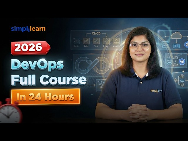 DevOps Full Course 2026 | Complete DevOps in 24 Hours | DevOps Tutorial For Beginners | Simplilearn