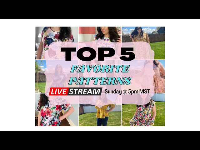 TOP 5 FAVORITE PATTERNS & A GIVEAWAY! LIVE SEWING CHATROOM