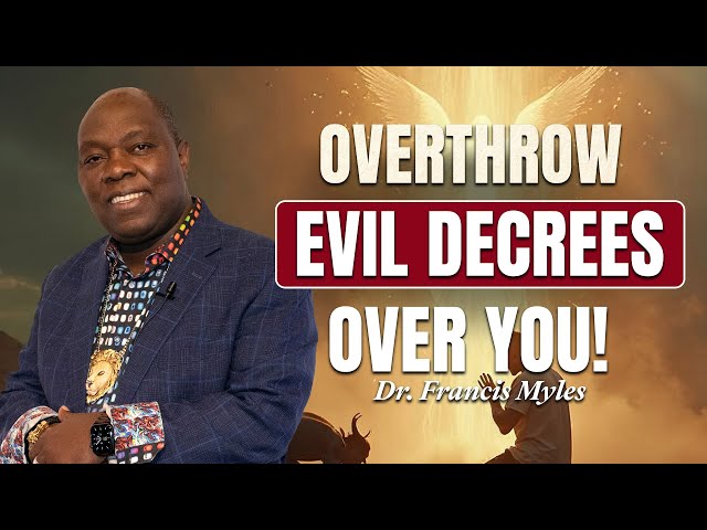 Prayer Against Demonic Decrees over your Life! Every Evil Edicts has been Uprooted Today!