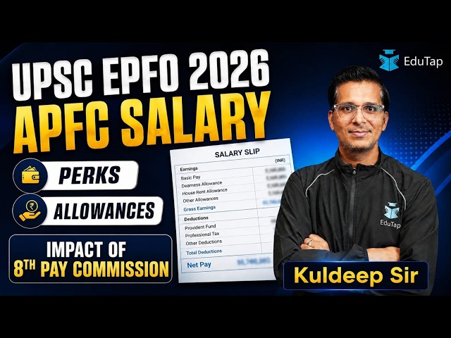 UPSC EPFO APFC Salary 2026 | EPFO APFC In Hand Salary Per Month, Perk, Allowances, Deductions