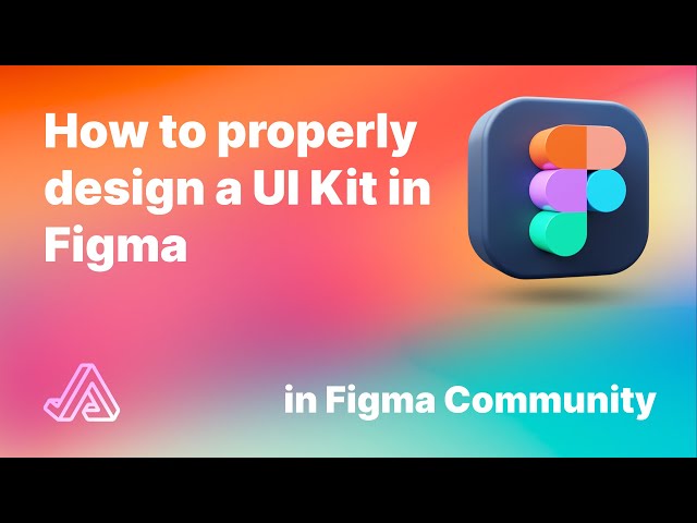 How to properly design a UI Kit in Figma