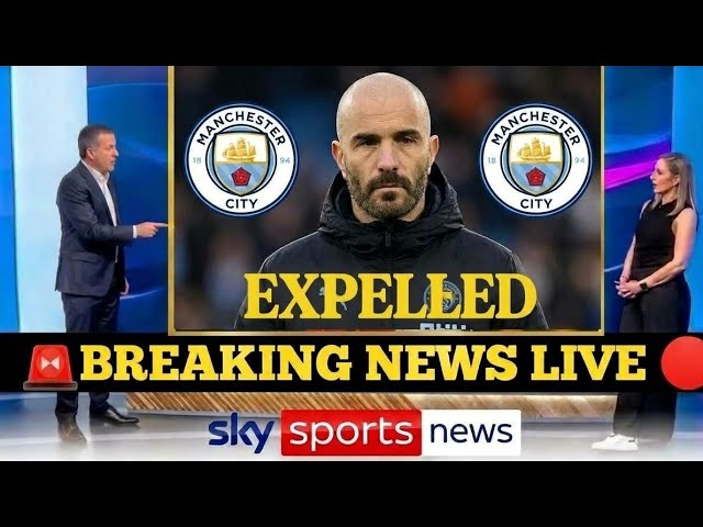 BREAKING NEWS: MAN CITY EXPELLED FROM THE PREMIER LEAGUE?! SKY SPORTS REPORTING