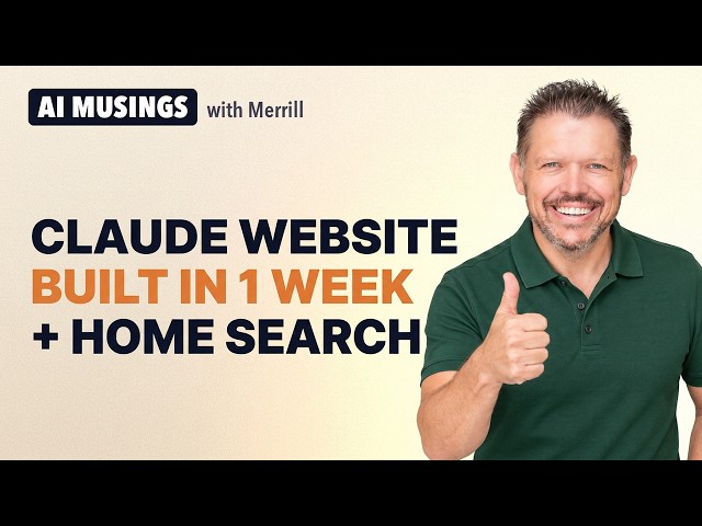 She Built a Real Estate Website With Claude in One Week | AI Musings with Merrill